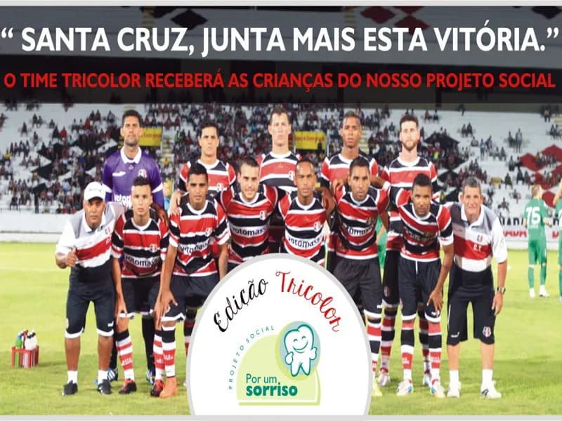 Ação social: O que o Santa Cruz não faz "Por Um Sorriso"?!