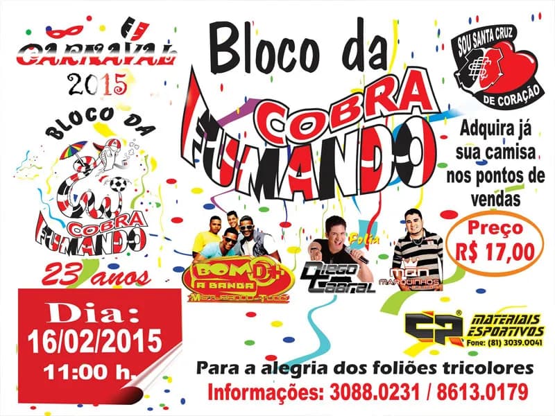 Bloco da Cobra Fumando sai na Segunda de Carnaval.